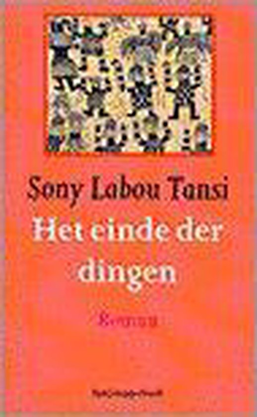 Het einde der dingen - Sony Labou Tansi | Northernlights300.org