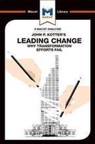 The Macat Library - An Analysis of John P. Kotter's Leading Change