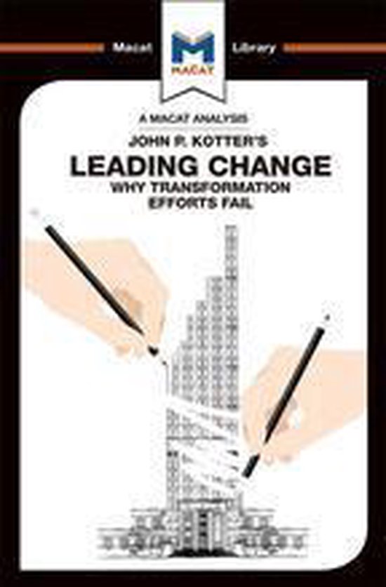The Macat Library - An Analysis of John P. Kotter's Leading  ... - cover