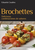 Sabores y placeres del buen gourmet - Brochettes, deliciosas combinaciones de sabores