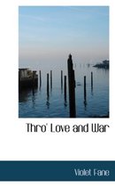 Thro' Love and War
