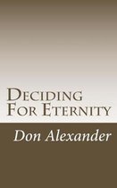 Deciding for Eternity
