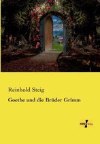 Goethe und die Br�der Grimm
