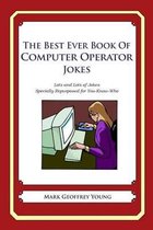 The Best Ever Book of Computer Operator Jokes