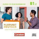 Pluspunkt Deutsch B1: Teilband 2 - Audio-CD zum Kursbuch