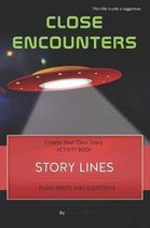 Story Lines - Close Encounters - Create Your Own Story Activity Book