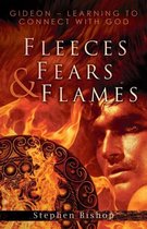 Fleeces, Fears & Flames