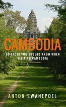 Cambodia Travel Guide Books - Cambodia: 50 Facts You Should Know When Visiting Cambodia