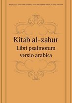 Kitab al-zabur Libri psalmorum versio arabica