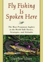 Fly Fishing is Spoken Here