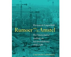 Rumoer aan de Amstel
