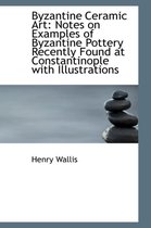 Byzantine Ceramic Art