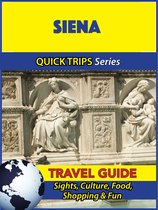 Siena Travel Guide (Quick Trips Series)