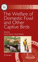Animal Welfare 9 - The Welfare of Domestic Fowl and Other Captive Birds
