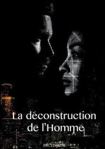 La dZconstruction de lOhomme