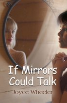 If Mirrors Could Talk