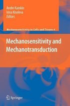 Mechanosensitivity in Cells and Tissues- Mechanosensitivity and Mechanotransduction