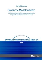 Bonner romanistische Arbeiten 111 - Spanische Modalpartikeln