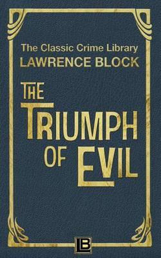 Classic Crime Library-The Triumph of Evil - cover