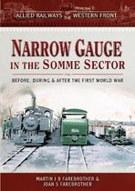 Allied Railways of the Western Front - Narrow Gauge in the Somme Sector