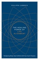 The Healing Power of Life Alignment