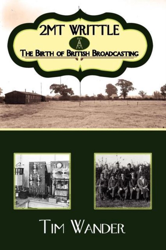 2mt Writtle - The Birth of British Broadcasting - cover