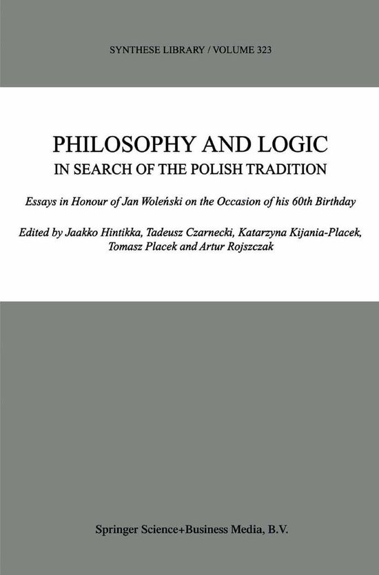 Synthese Library 323 - Philosophy and Logic In Search of the Polish ...
