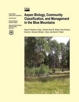 Aspen Biology, Community Classification, and Management in the Blue Mountains