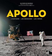 Sciences -  Apollo. L'histoire, les missions, les héros