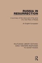 RLE: Early Western Responses to Soviet Russia - Russia in Resurrection
