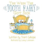 The Week the Tooth Fairy got sick