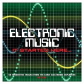 Electronic Music It Started Here / Various (uk)