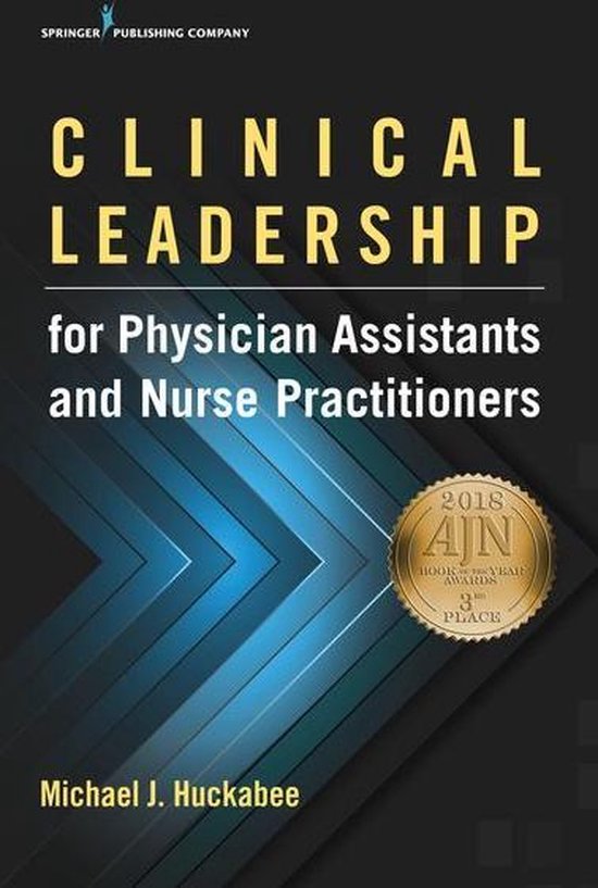 Clinical Leadership for Physician Assistants and Nurse Practitioners