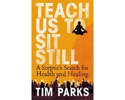 Teach Us To Sit Still