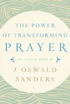 The Power of Transforming Prayer