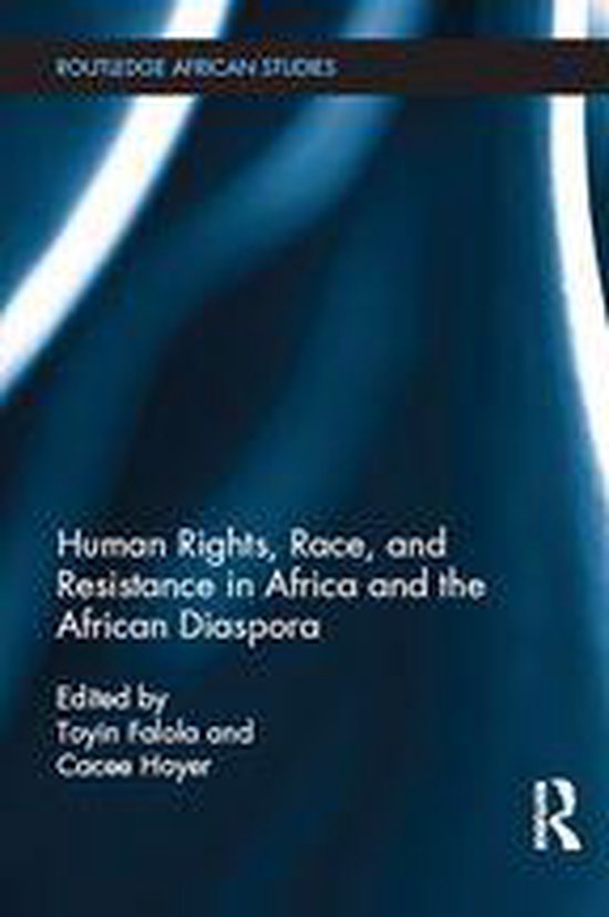 Routledge African Studies - Human Rights, Race, and Resistan ... - cover
