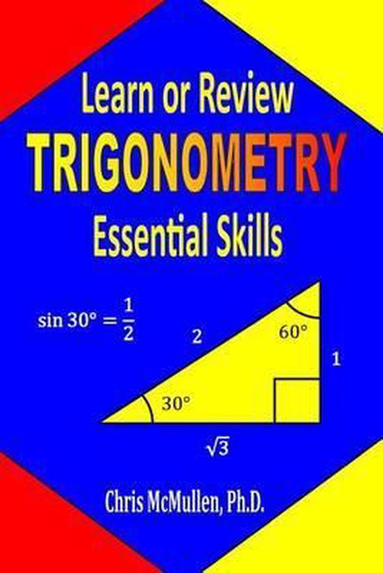 Step-By-Step Math Tutorials- Learn or Review Trigonometry Essential Skills
