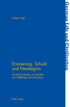 German Life and Civilization 59 - Erinnerung, Schuld und Neubeginn