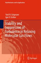 Fluid Mechanics and Its Applications 117 - Stability and Suppression of Turbulence in Relaxing Molecular Gas Flows