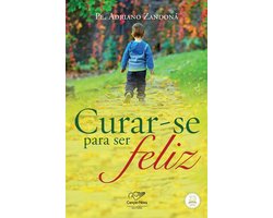 Curar-se para ser feliz!