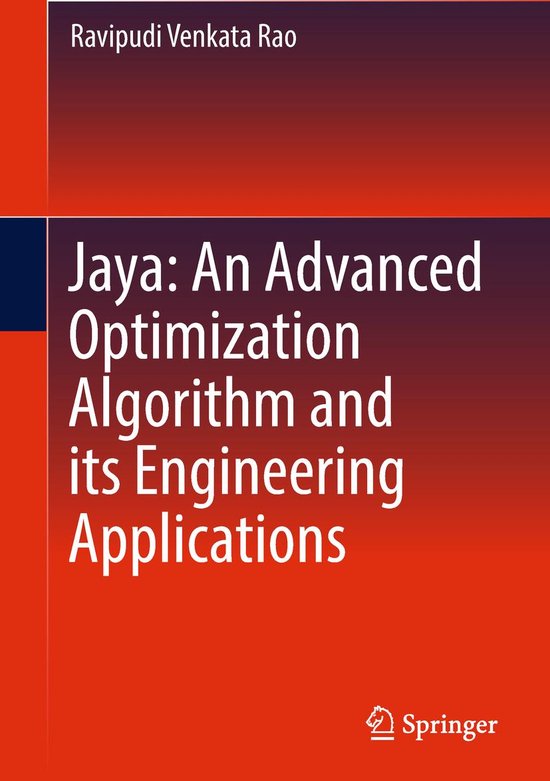 Jaya: An Advanced Optimization Algorithm and its Engineering ...