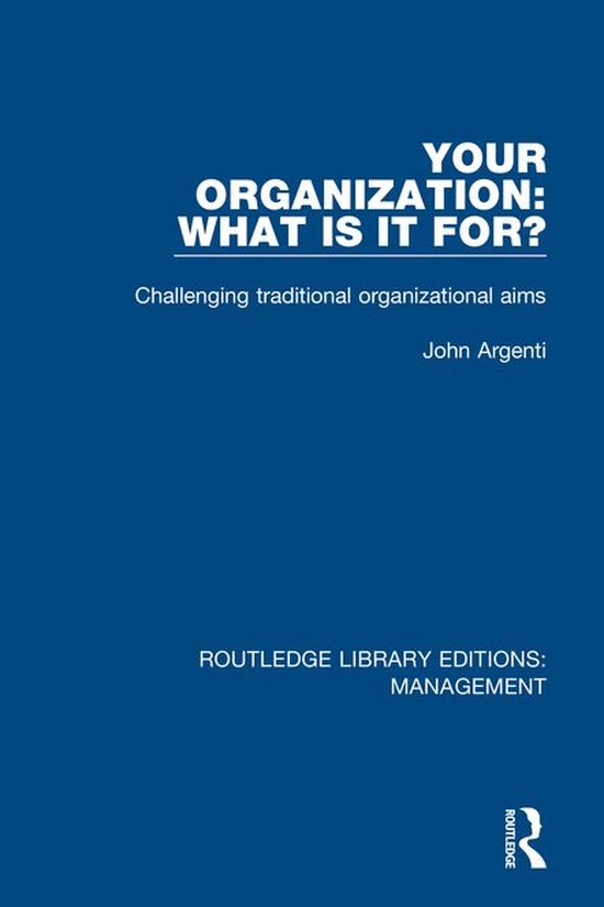 Routledge Library Editions: Management - Your Organization:  ... - cover