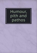 Humour, pith and pathos
