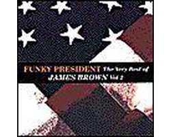 Funky President The Very Best Of James Brown Vol. 2