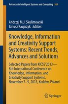 Advances in Intelligent Systems and Computing 364 - Knowledge, Information and Creativity Support Systems: Recent Trends, Advances and Solutions