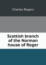 Scottish branch of the Norman house of Roger