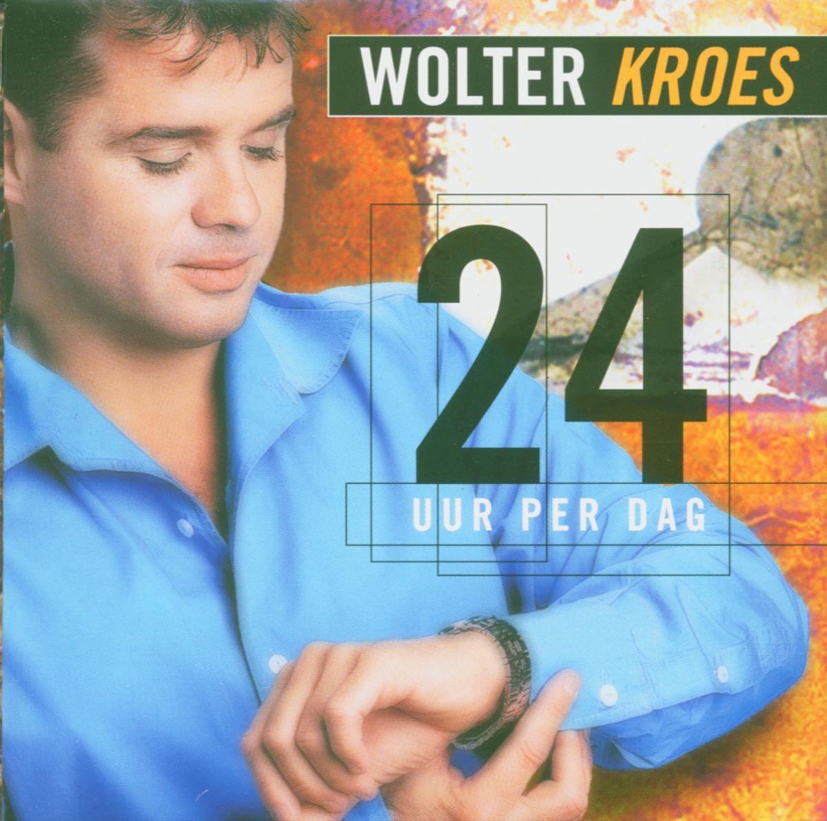 24 Uur Per Dag - Wolter Kroes