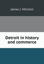 Detroit in history and commerce