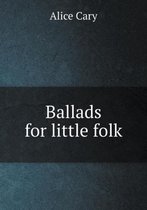 Ballads for little folk