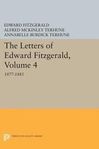 The Letters of Edward Fitzgerald, Volume 4 - 1877-1883